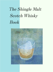 The Shingle Malt Scotch Whisky Book シングルモルトウイスキー
